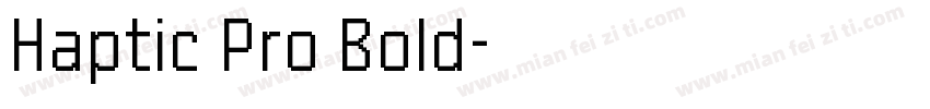 Haptic Pro Bold字体转换